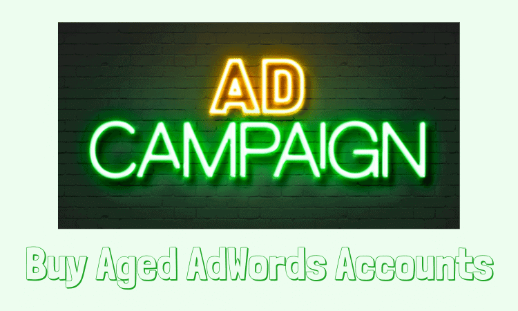 buy Aged AdWords Accounts