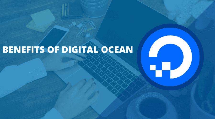 Digital Ocean Benefits